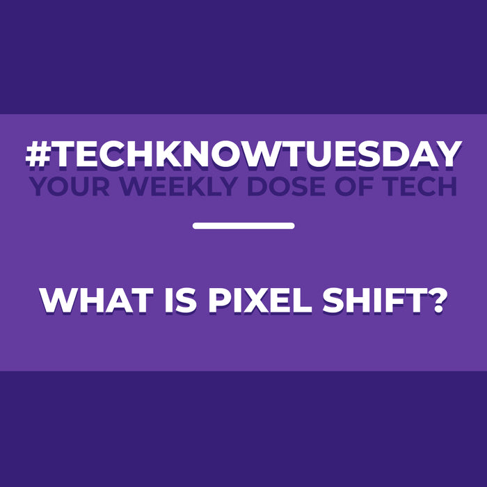 What is Pixel Shift?